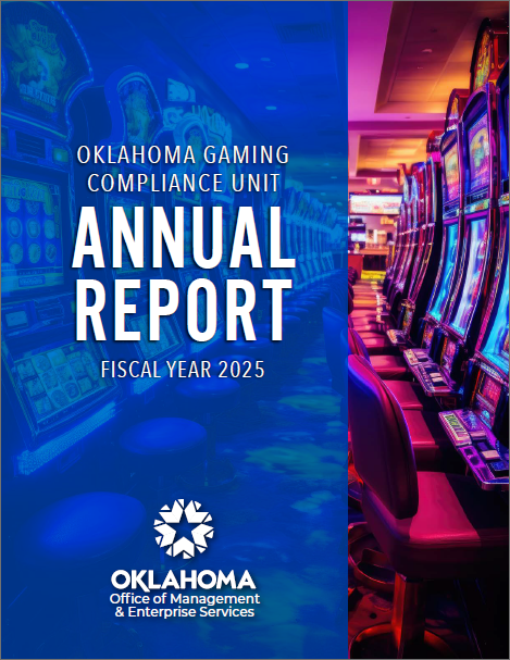 Cover of the Fiscal Year 2025 Annual Report of the Oklahoma Gaming Compliance Unit of the Office of Management and Enterprise Services.