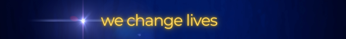 We change lives