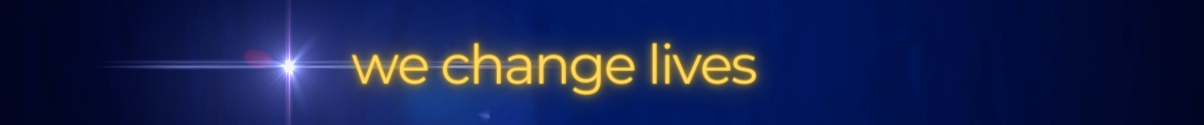 We change lives