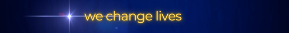 We change lives