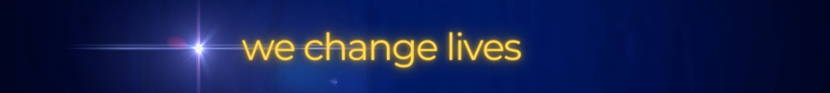 We change lives