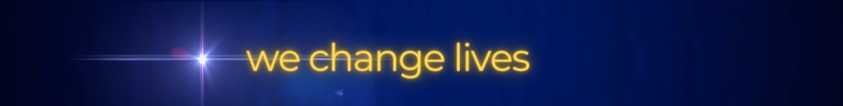 We change lives