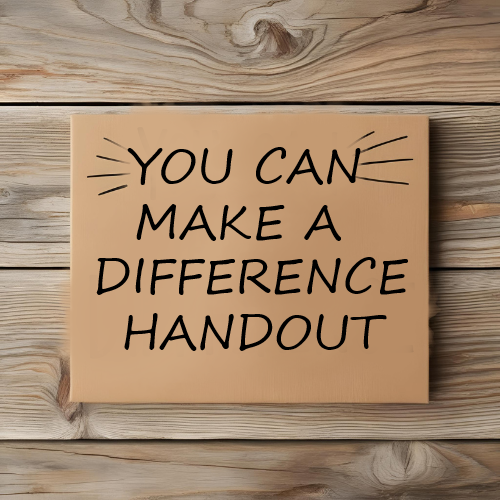 You can make a difference handout
