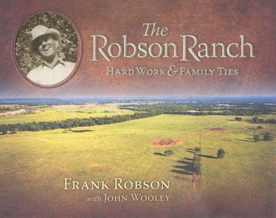 book cover with text, "The Robson Ranch Hard Work and Family Ties"