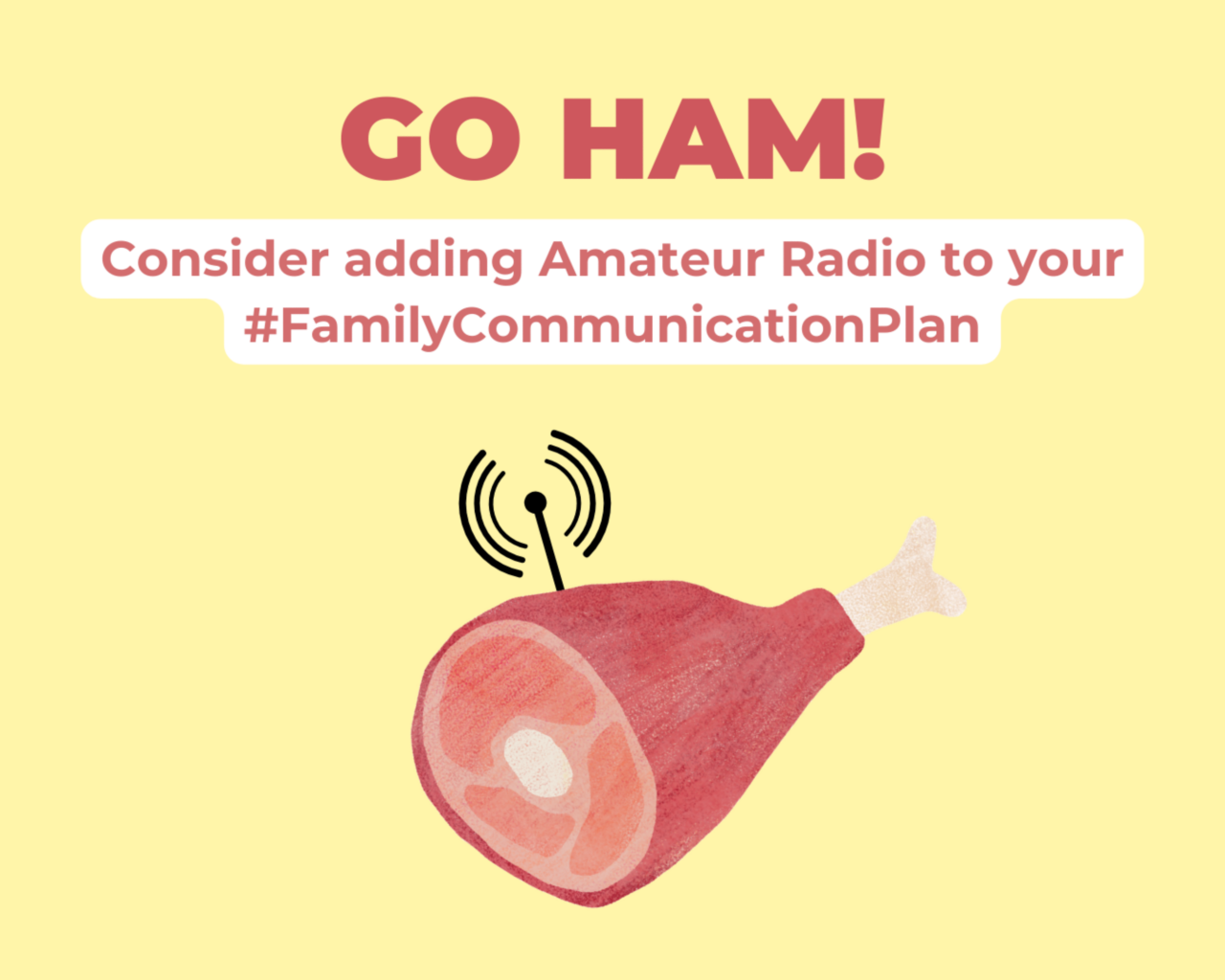 Go Ham! Consider adding Amateur Radio to your #FamilyCommunicationPlan