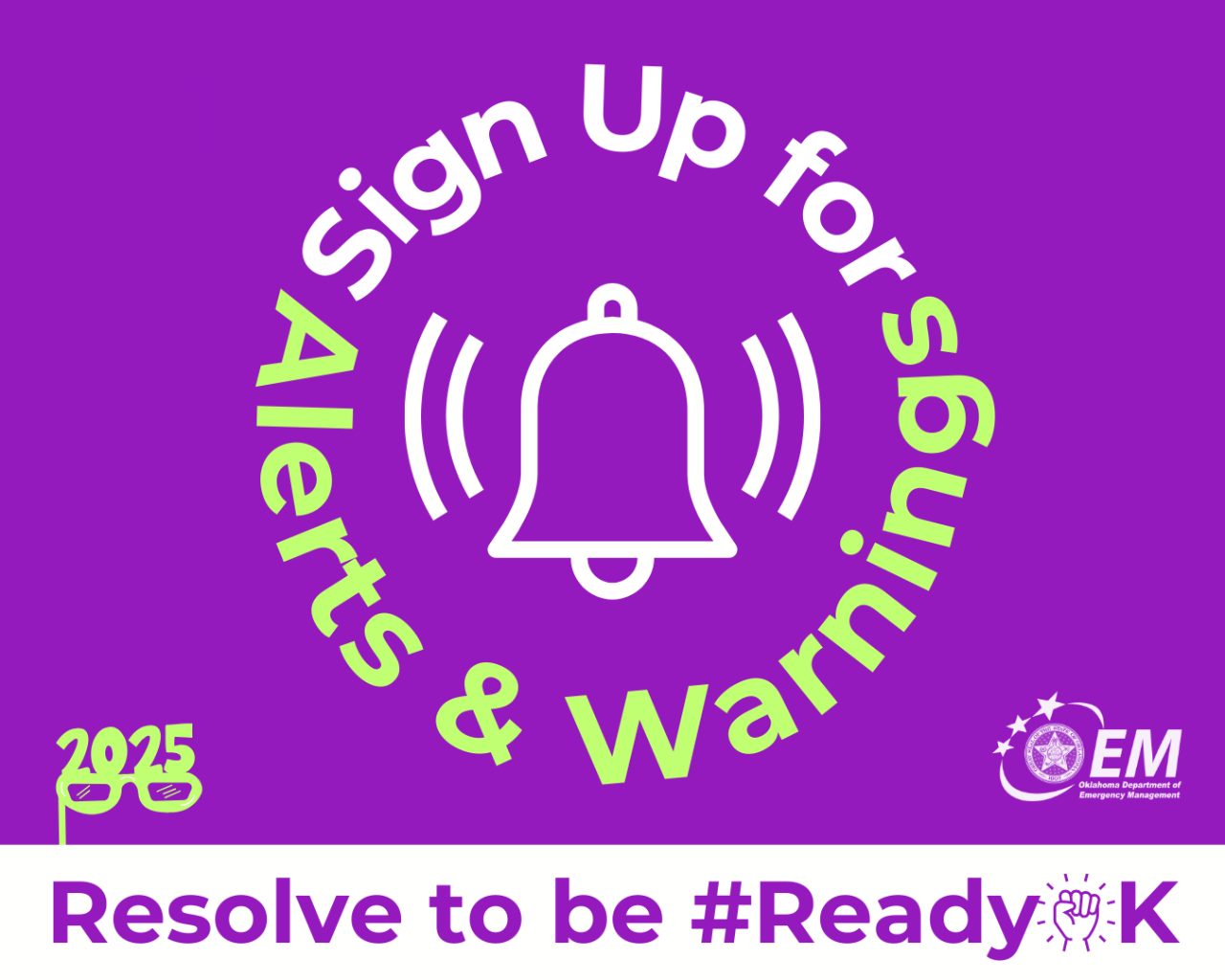 Sign up for Alerts and Warnings 2025, Resolve to be #ReadyOK. Logo, Oklahoma Department of Emergency Management.