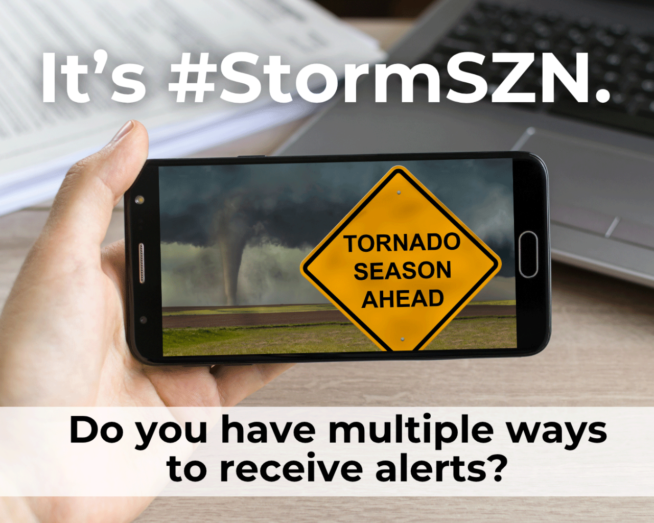 It's #Storm SZN. Do you have multiple ways to receive alerts?
