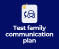 Test family communication plan