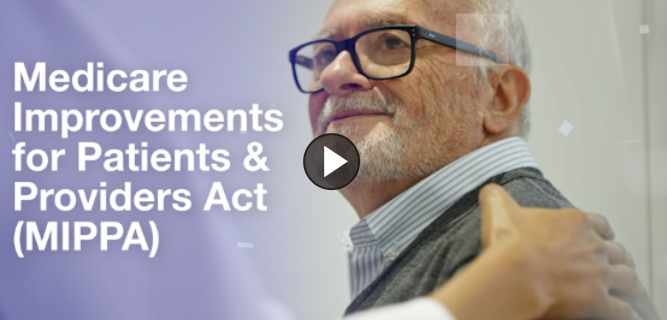 Medicare Improvements for Patients & Providers Act (MIPPA) video banner.