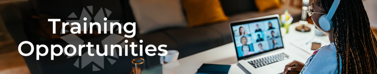 A person sitting on a computer doing a virtual meeting, with the title of "Training Opportunities" overlaid on top of the image.